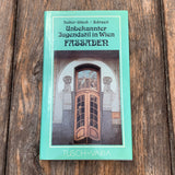 Unbekannter Jugendstil in Wien - Fassaden
