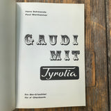 Gaudi/Sing mit TYROLIA