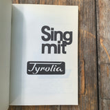 Gaudi/Sing mit TYROLIA