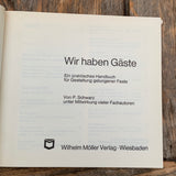 Wir haben Gäste