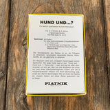 Hund und ...?