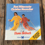 Rosi Mittermaier/Christian Neureuther - Unser Skibuch
